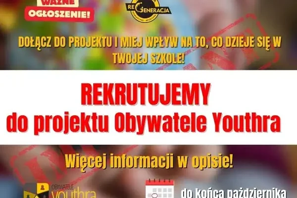 „Obywatele Youthra” – projekt dla młodzieży 15–19 lat. Rekrutacja trwa do końca października